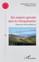 Des espaces agricoles dans la métropolisation: Perspectives franco-québécoises (Colloques Et Rencontres) (French Edition) 2343132496 Book Cover