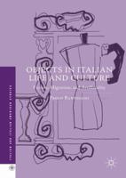 Objects in Italian Life and Culture: Fiction, Migration, and Artificiality 1349948748 Book Cover