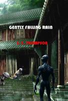 Gently Falling Rain 1965979041 Book Cover