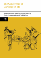 The Conference of Carthage in 411 1836243413 Book Cover