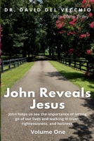 John Reveals Jesus: Volume One B0CTQS7WFR Book Cover