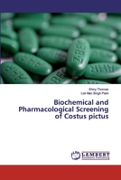 Biochemical and Pharmacological Screening of Costus pictus 6200095345 Book Cover
