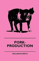 Pork Production 1163920630 Book Cover