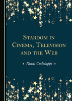 Stardom in Cinema, Television and the Web 1527566153 Book Cover