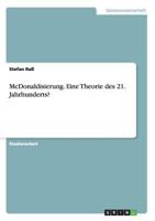McDonaldisierung. Eine Theorie Des 21. Jahrhunderts? 3656774692 Book Cover