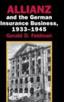 Allianz and the German Insurance Business, 1933-1945 0521026687 Book Cover