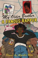 My Older Brother, A Famous Rapper B0FP7LHVDK Book Cover