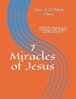7 Miracles of Jesus: 2020 (The Beginning of a Full Spiritual, Mental and Physical Life) B08P3SBMWG Book Cover