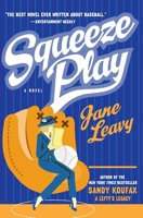 Squeeze Play: A Novel