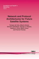 Network and Protocol Architectures for Future Satellite Systems 1680833340 Book Cover
