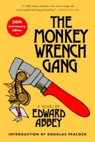 The Monkey Wrench Gang [50th Anniversary Edition] 0063445360 Book Cover