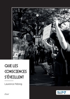 Que les consciences s'éveillent (French Edition) B0GFD5NHP8 Book Cover