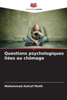 Questions psychologiques liées au chômage 620577917X Book Cover