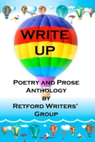 Write Up: Poetry and Prose Anthology by Retford Writers’ Group B0CNY7FZLL Book Cover