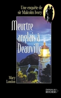 Meurtre anglais à Deauville: Une enquête de sir Malcolm Ivory (French Edition) 2268053431 Book Cover
