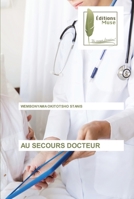 Au Secours Docteur 6203864986 Book Cover