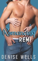 Romancing Remi 1960421050 Book Cover