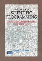 Introduction to Scientific Programming: Computational Problem Solving Using Maple and C 1461275180 Book Cover