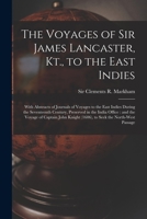 The Voyages of Sir James Lancaster, Kt., to the East Indies: With Abstracts of Journals of Voyages 1014512271 Book Cover