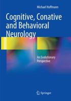 Cognitive, Conative and Behavioral Neurology: An Evolutionary Perspective 331981446X Book Cover