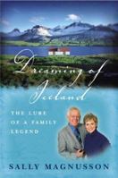 Dreaming of Iceland: The Lure of a Family Legend 0340862572 Book Cover
