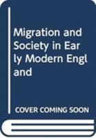 Migration and Society in Early Modern England 0389207780 Book Cover
