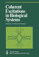 Coherent Excitations in Biological Systems 3642691889 Book Cover