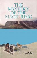 The Mystery of the Magic Ring 1450279864 Book Cover