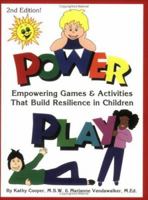 Power Play: Empowering Games & Activities That Build Resilience in Children 1889636010 Book Cover