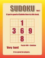 Sudoku-very hard Vol.1: 400+ advanced level puzzel games, great game for skilled players. 1985353083 Book Cover