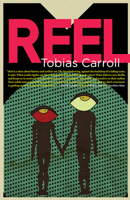 Reel: A Novel 1942600704 Book Cover