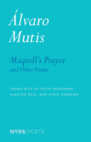 Alvaro Mutis: Selected Poems 1590178742 Book Cover