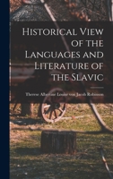 Historical View of the Languages and Literature of the Slavic 1015905552 Book Cover