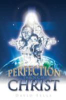 Perfection Through Christ 1942008031 Book Cover
