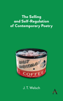 The Selling and Self-Regulation of Contemporary Poetry 1839981806 Book Cover