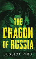 The Dragon of Russia B09CRLTV69 Book Cover