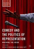 Comedy and the Politics of Representation: Mocking the Weak 3030080293 Book Cover