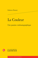 La Couleur: Une Passion Cinematographique 2406099814 Book Cover