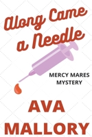 Along Came a Needle 1393502350 Book Cover