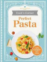 Cook's Corner Perfect Pasta 1788101774 Book Cover