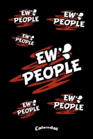 My Introvert Ew People Notebook: Funny Sarcastic Calendar, Diary or Journal Gift for Introverts, Anti-Socials, Shy, Quiet, Isolated, Eccentric, Socially Awkward and Anxiety Driven Nerds with 108 Pages 1703136136 Book Cover