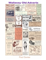 Wallasey Old Adverts B087CSY3NK Book Cover