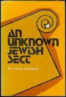 An Unknown Jewish Sect (Moreshet series) 0873340000 Book Cover