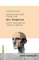 Detecting and Creating Art Forgeries with Artificial Intelligence 3691735401 Book Cover