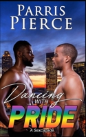 Dancing with Pride: A Sexcapade B09JJF94T9 Book Cover