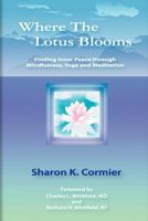 Where The Lotus Blooms 1935827065 Book Cover