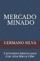 Mercado Minado: 3 princ�pios b�sicos para criar uma Marca L�der 1095994751 Book Cover