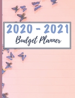 2020-2021 Budget Planner: An Easy To Use Financial Planner And Budget Organizer 1695831276 Book Cover