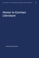 Honor in German Literature 1469657597 Book Cover