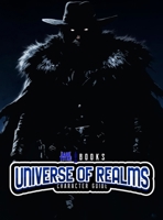 Dark Titan Books' The Universe of Realms Character Guide B0H31Q2H26 Book Cover